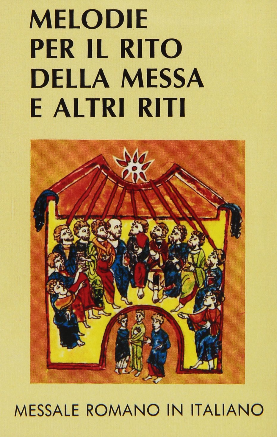 Messale Romano – Seconda melodia per il rito della Messa